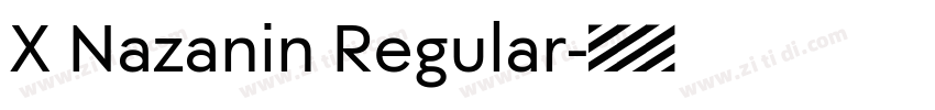 X Nazanin Regular字体转换